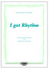 I got Rhythm (Partitur)