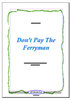 Don't Pay The Ferryman (Stimmensatz)